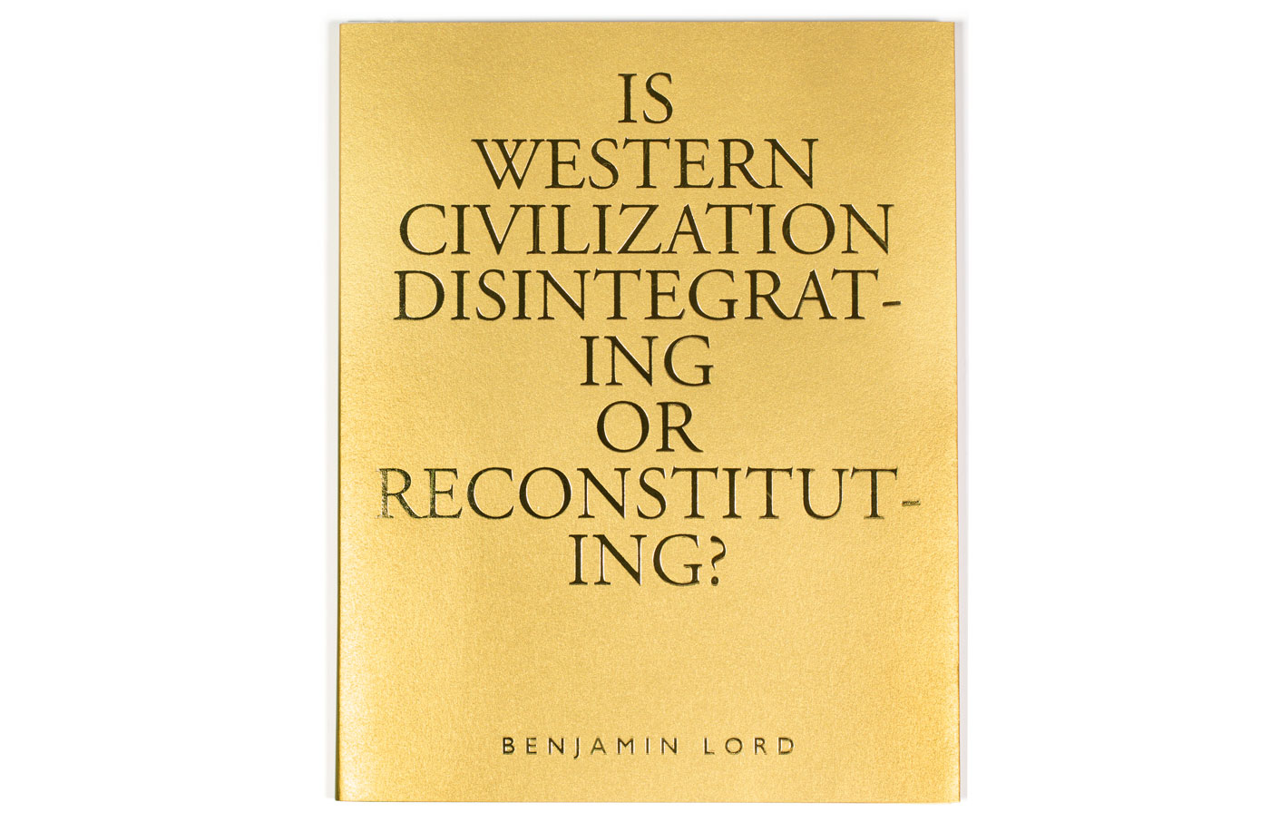 The cover of the book 'Is Western Civilization Disintegrating or Reconstituting?'